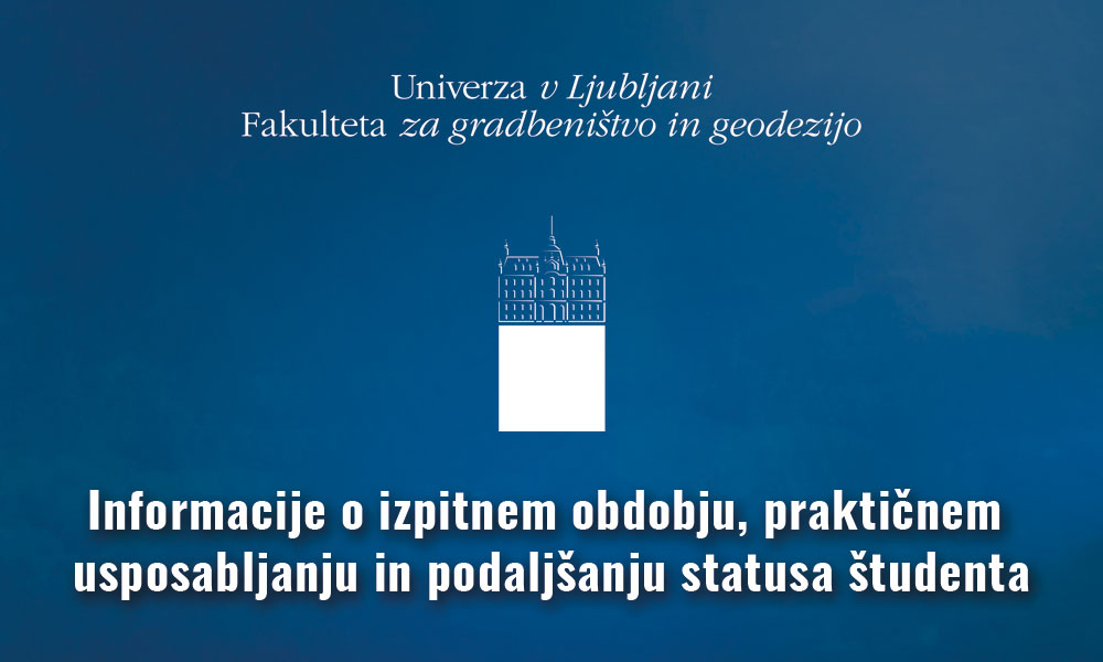 Izpitno obdobje in praktično usposabljanje (2019/2020) ter podaljšanje statusa študenta zaradi Covid-19 (2020/2021)